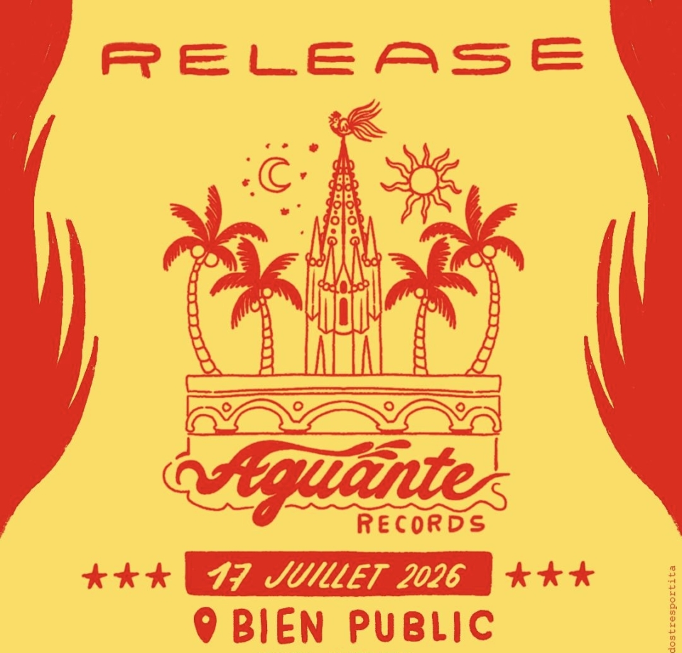 AGUANTE RECORDS • SOIRÉE DE LANCEMENT